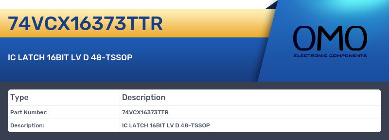 74VCX16373TTR