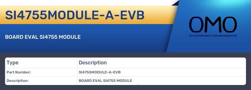 SI4755MODULE-A-EVB