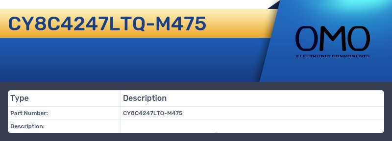 CY8C4247LTQ-M475